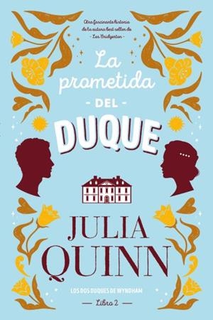 LA PROMETIDA DEL DUQUE | 9788417421380 | QUINN, JULIA