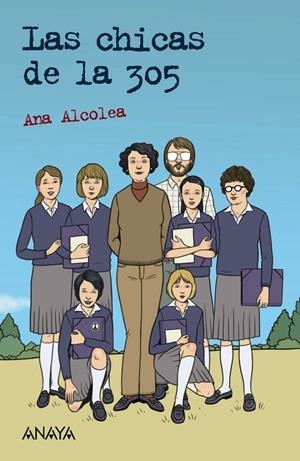 LAS CHICAS DE LA 305 | 9788469891155 | ALCOLEA, ANA