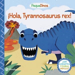 PEQUEDINOS. ¡HOLA, TYRANNOSAURUS REX! | 9788469664513 | AA.VV.
