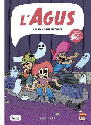 AGUS I EL TEATRE DE LES FANTASMES | 9788418101571 | DI PILA, FEDE