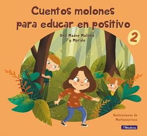 CUENTOS MOLONES PARA EDUCAR EN POSITIVO 2 | 9788448859602 | CUESTA, ISABEL/PÉREZ, DANIEL/PINEDA, MARTA