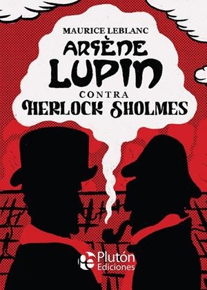 ARSÈNE LUPIN CONTRA HERLOCK SHOLMES | 9788418211973 | LEBLANC, MAURICE