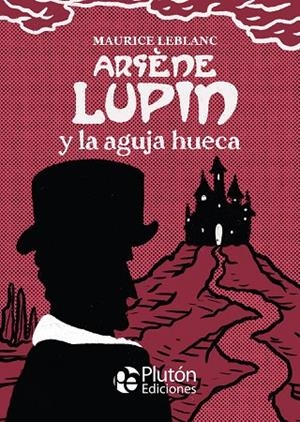 ARSÈNE LUPIN Y LA AGUJA HUECA | 9788418211980 | LEBLANC, MAURICE