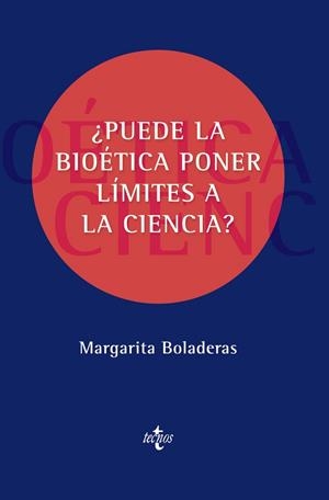 ¿PUEDE LA BIOÉTICA PONER LÍMITES A LA CIENCIA? | 9788430984794 | BOLADERAS CUCURELLA, MARGARITA