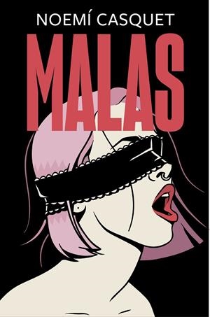 MALAS (ZORRAS 2) | 9788466667609 | CASQUET, NOEMÍ