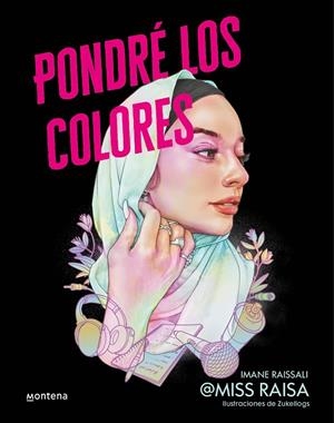 PONDRÉ LOS COLORES | 9788418798559 | MISS RAISA,