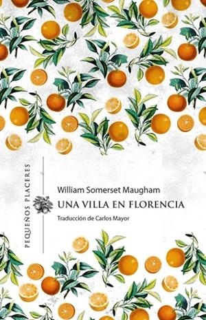 UNA VILLA EN FLORENCIA | 9788412227932 | MAUGHAM, WILLIAM SOMERSET