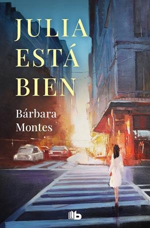 JULIA ESTÁ BIEN | 9788413144009 | MONTES, BÁRBARA
