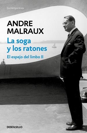 LA SOGA Y LOS RATONES (EL ESPEJO DEL LIMBO II) | 9788466359825 | MALRAUX, ANDRE