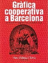 GRÀFICA COOPERATIVA A BARCELONA | 9788417313579 | DALMAU I TORVÀ, MARC