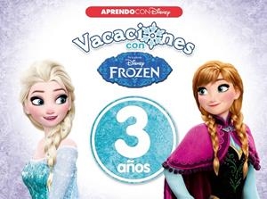 VACACIONES CON FROZEN. 3 AÑOS (APRENDO CON DISNEY) | 9788416931026 | DISNEY,