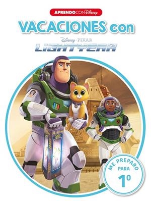 VACACIONES CON LIGHTYEAR. ME PREPARO PARA 1O | 9788418039522 | DISNEY,