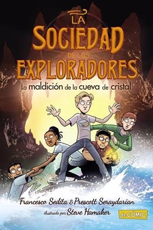 LA MALDICIÓN DE LA CUEVA DE CRISTAL | 9788469890721 | SEDITA, FRANCESCO / SERAYDARIAN, PRESCOTT