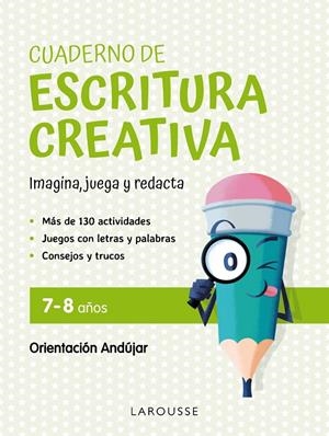 CUADERNO DE ESCRITURA CREATIVA 7-8 AÑOS | 9788419250131 | CIUDAD REAL NÚÑEZ, GINÉS / TORAL OLIVARES, ANTONIA