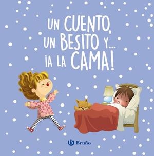 UN CUENTO, UN BESITO Y... ¡A LA CAMA! | 9788469666890 | VVAA