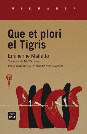 QUE ET PLORI EL TIGRIS | 9788418858130 | MALFATTO, EMILIENNE