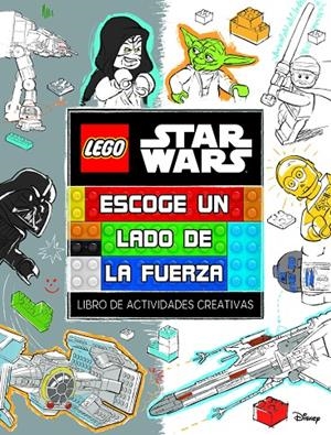 LEGO® STAR WARS. ESCOGE UN LADO DE LA FUERZA | 9791259571274 | LEGO STAR WARS