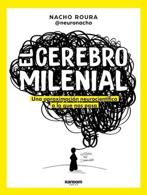 CEREBRO MILENIAL | 9788418040108 | ROURA @NEURONACHO, NACHO