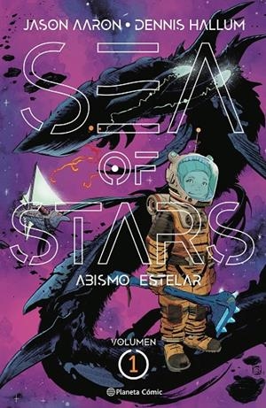 SEA OF STARS Nº 01 | 9788411120395 | AARON, JASON / GREEN, STEPHEN / HALLUM, DENNIS