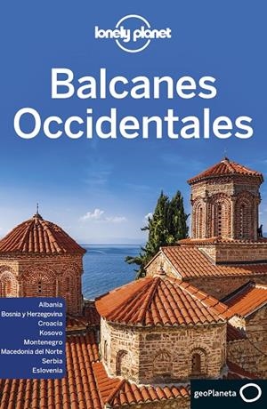 BALCANES OCCIDENTALES 1 | 9788408216742 | DRAGICEVICH, PETER / BAKER, MARK / BUTLER, STUART / HAM, ANTHONY / LEE, JESSICA / MARIC, VESNA / RAU