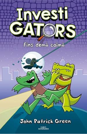 INVESTIGATORS 3. FINS DEMA CAIMA | 9788418915581 | GREEN, JOHN PATRICK