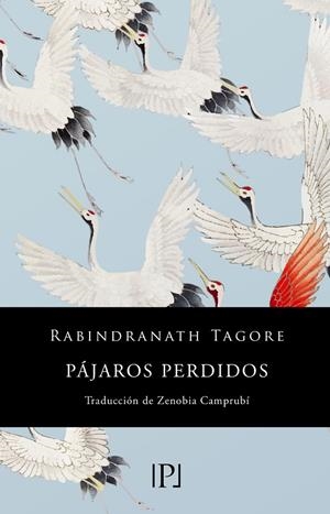 PÁJAROS PERDIDOS (SENTIMIENTOS) | 9788418082467 | TAGORE, RABINDRANATH / JIMÉNEZ, JUAN RAMÓN
