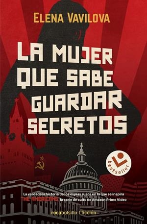 LA MUJER QUE SABE GUARDAR SECRETOS. LA VERDADERA HISTORIA DE LOS ESPÍAS RUSOS EN | 9788418850240 | VAVILOVA, ELENA