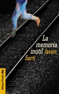 MEMORIA INUTIL | 9788420644288 | SARTI, JAVIER