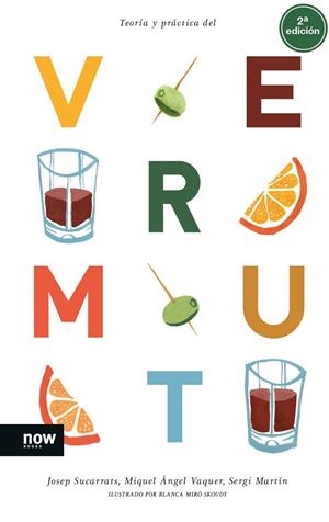 TEORÍA Y PRÁCTICA DEL VERMUT | 9788416245697 | SUCARRATS I MIRÒ, JOSEP / VAQUER I LLOP, MIQUEL ÀNGEL / MARTÍN I LAMATA, SERGI