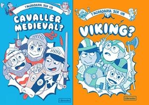 T'AGRADARIA SER UN CAVALLER MEDIEVAL O UN VIKING? | 9788412506082 | AKIYAMA, TAKAYO / PRESTWICH, MICHAEL / AMSON-BRADSHAW, GEORGIA / HAYWOOD, JOHN / PANG, HANNAH