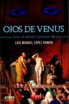 OJOS DE VENUS | 9788417859527 | LÓPEZ ROMÁN, LUIS MANUEL