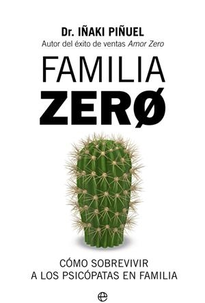 FAMILIA ZERO | 9788491648321 | PIÑUEL Y ZABALA, IÑAKI