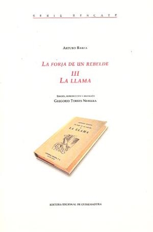 LA FORJA DE UN REBELDE 3. LA LLAMA | 9788498522440 | BAREA, ARTURO