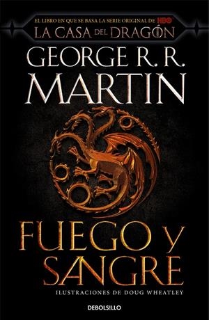 FUEGO Y SANGRE (CANCIÓN DE HIELO Y FUEGO) | 9788466367844 | R.R. MARTIN, GEORGE / WHEATLEY, DOUG