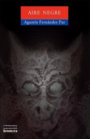 AIRE NEGRE | 9788476605851 | FERNANDEZ PAZ, AGUSTIN