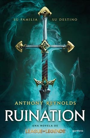 RUINATION UNA NOVELA DE LEAGUE OF LEGENDS | 9788419421005 | REYNOLDS,ANTHONY