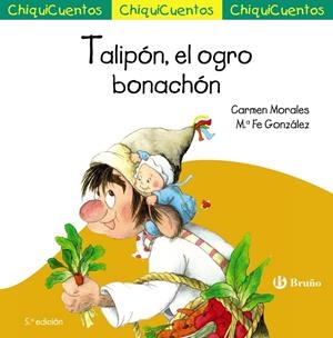 CHIQUICUENTO 24. TALIPÓN, EL OGRO BONACHÓN | 9788469667873 | MORALES BAEZA, CARMEN