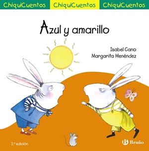CHIQUICUENTO 32. AZUL Y AMARILLO | 9788469667927 | CANO GUIJARRO, ISABEL