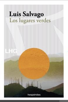 LOS LUGARES VERDES | 9788418657146 | SALVAGO, LUIS