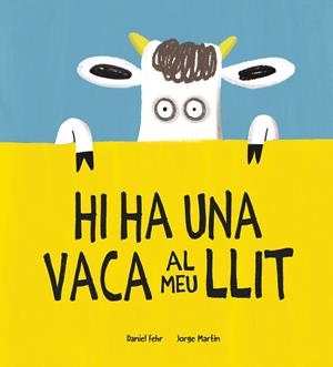 HI HA UNA VACA AL MEU LLIT - CAT | 9788418599781 | FEHR, DANIEL