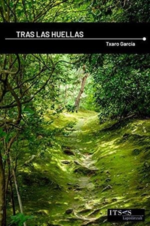 TRAS LAS HUELLAS | 9788412218305 | GARCÍA, TXARO