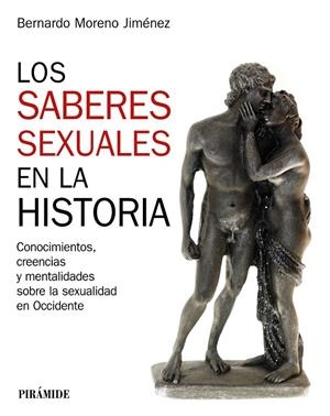 LOS SABERES SEXUALES EN LA HISTORIA | 9788436846966 | MORENO JIMÉNEZ, BERNARDO