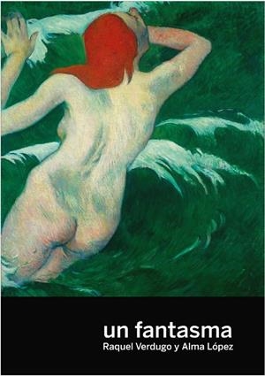 UN FANTASMA | 9788419323064 | VERDUGO, RAQUEL / LÓPEZ, ALMA