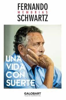 UNA VIDA CON SUERTE | 9788412499926 | SCHWARTZ, FERNANDO