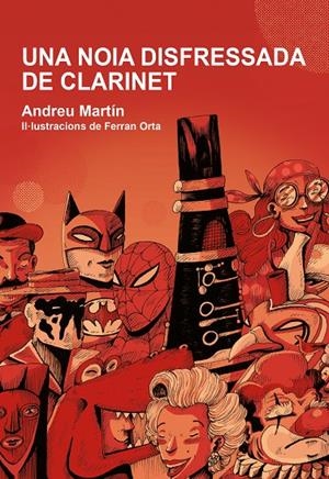 UNA NOIA DISFRESSADA DE CLARINET | 9788412574302 | MARTÍ, ANDREU