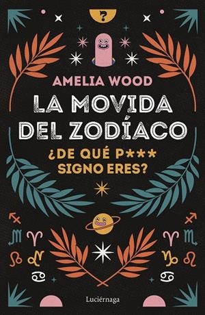 LA MOVIDA DEL ZODÍACO | 9788419164278 | WOOD, AMELIA