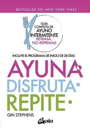 AYUNA, DISFRUTA, REPITE | 9788484459439 | STEPHENS, GIN