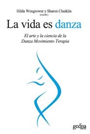 LA VIDA ES DANZA | 9788497842273 | WENGROWER, HILDA / CHAIKLIN, SHARON