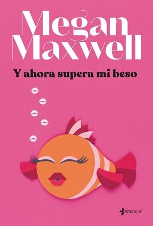 Y AHORA SUPERA MI BESO SIGNAT | 8432715149675 | MAXWELL, MEGAN