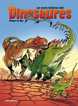 LES NOVES HISTORIES DELS DINOSAURES | 9788418592751 | PLUMERI, ARNAUD